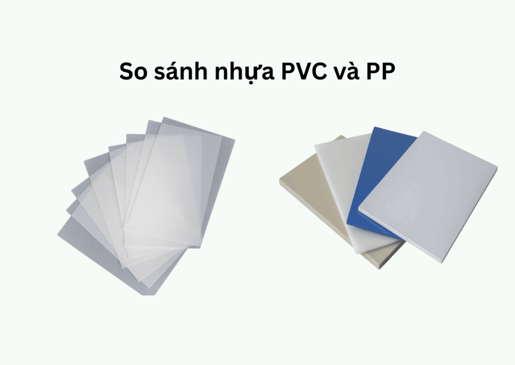 So sánh nhựa PVC và PP