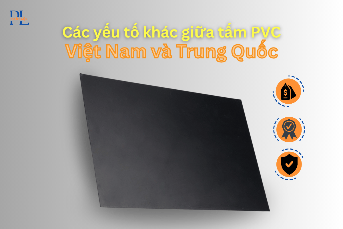 Các yếu tố khác giữa tấm PVC Việt Nam và Trung Quốc