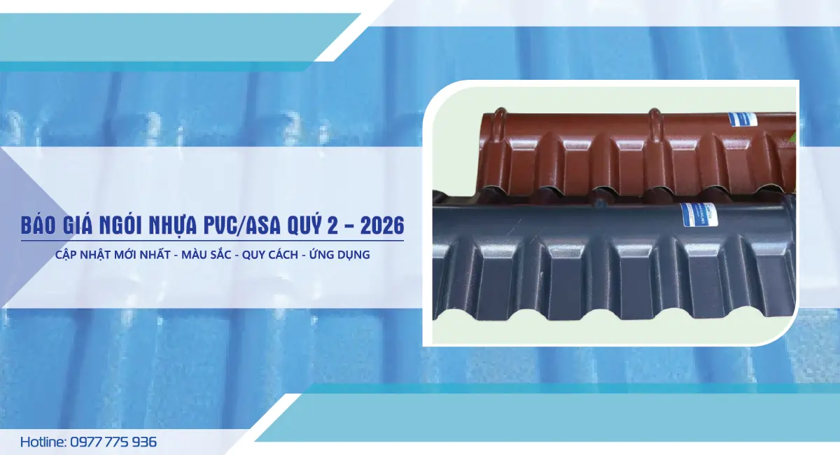 Báo giá ngói nhựa pvc asa quý 2-2026
